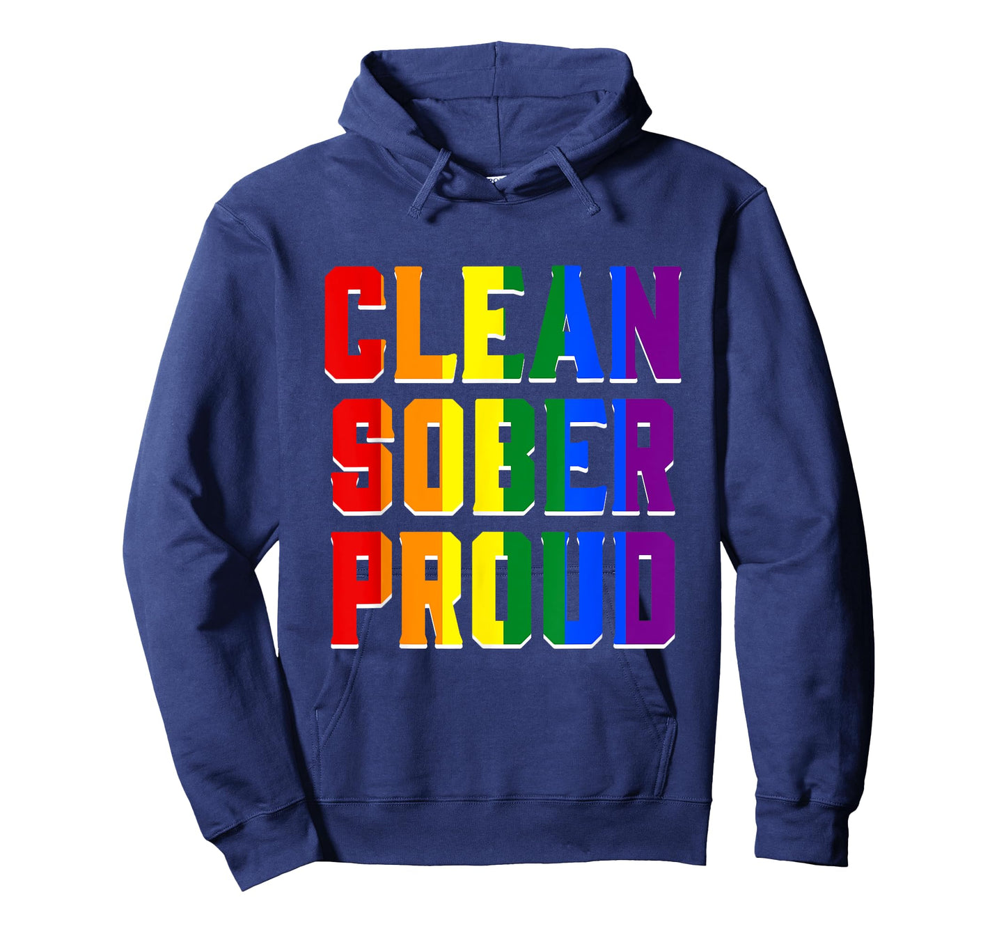 Clean Sober Proud T Shirt Funny LGBT Parade LGBT Pride Tee T-Shirt
