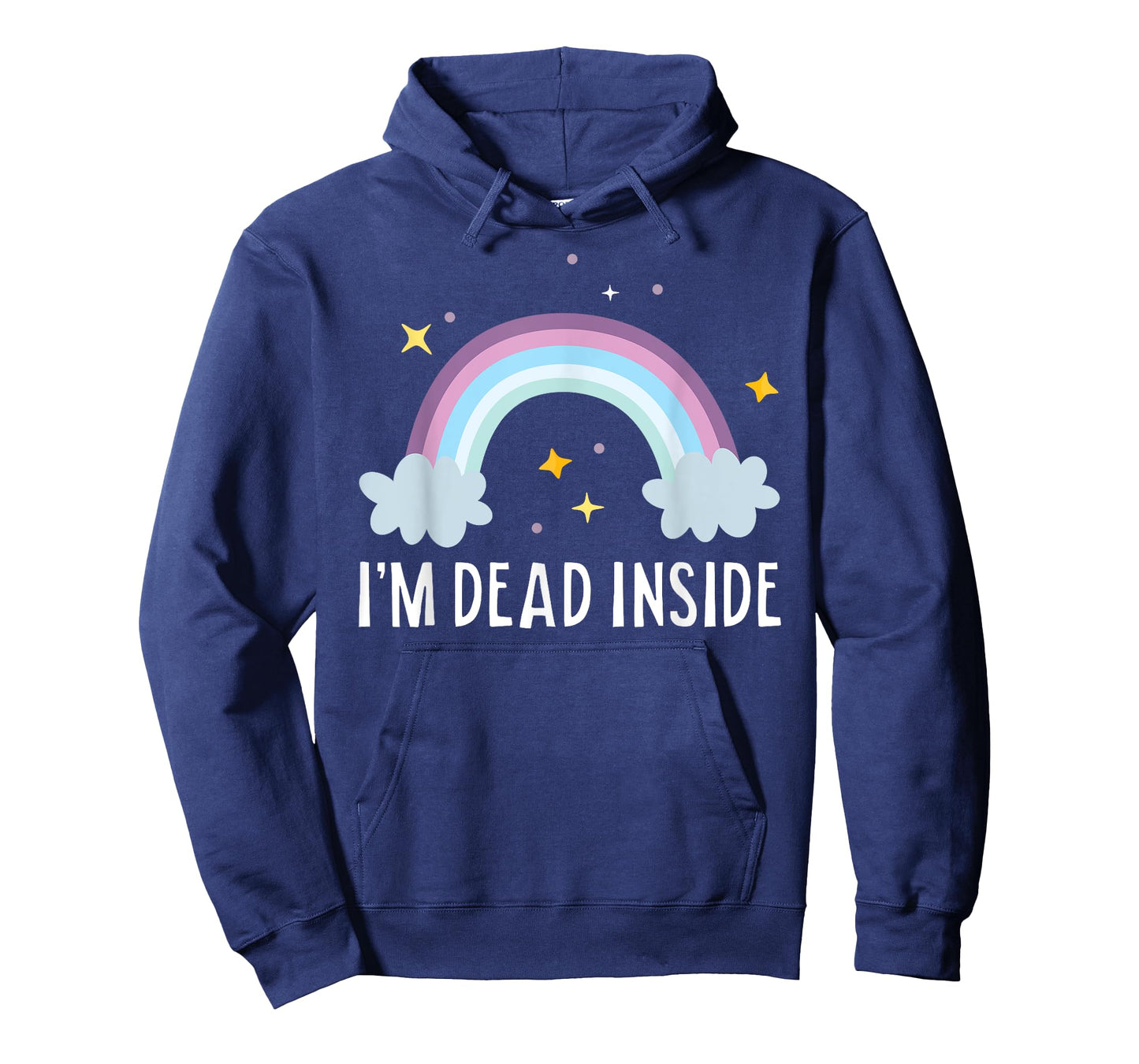 I'm Dead Inside Happy Rainbow Funny Depressed T-Shirt T-Shirt