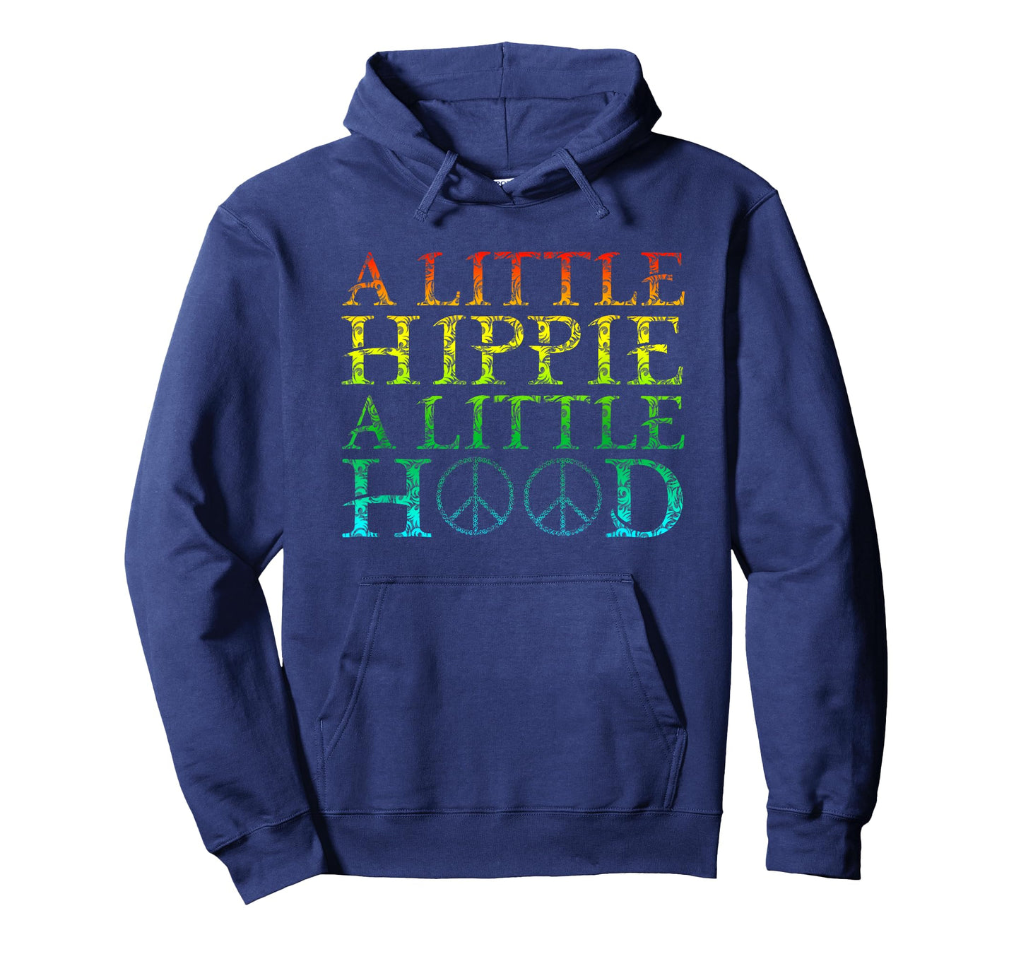 A Little Hippie A Little Hood T-Shirt T-Shirt
