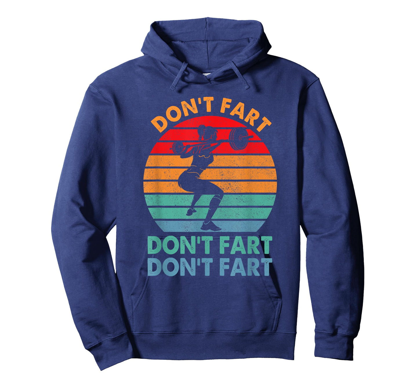 " Don't Fart Funny Fitness Gym Workout Weights Squat" T-Shirt