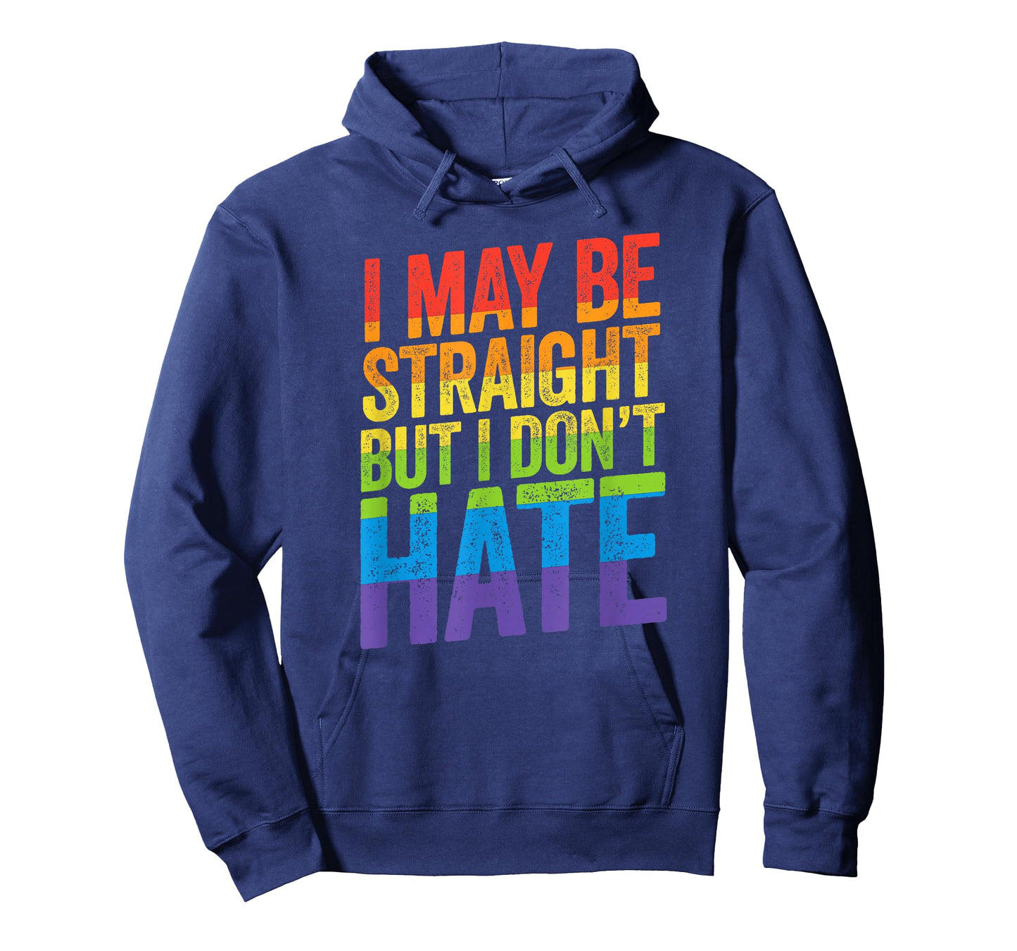 I May Be Straight But I Don't Hate Shirt LGBT Ally March T-Shirt