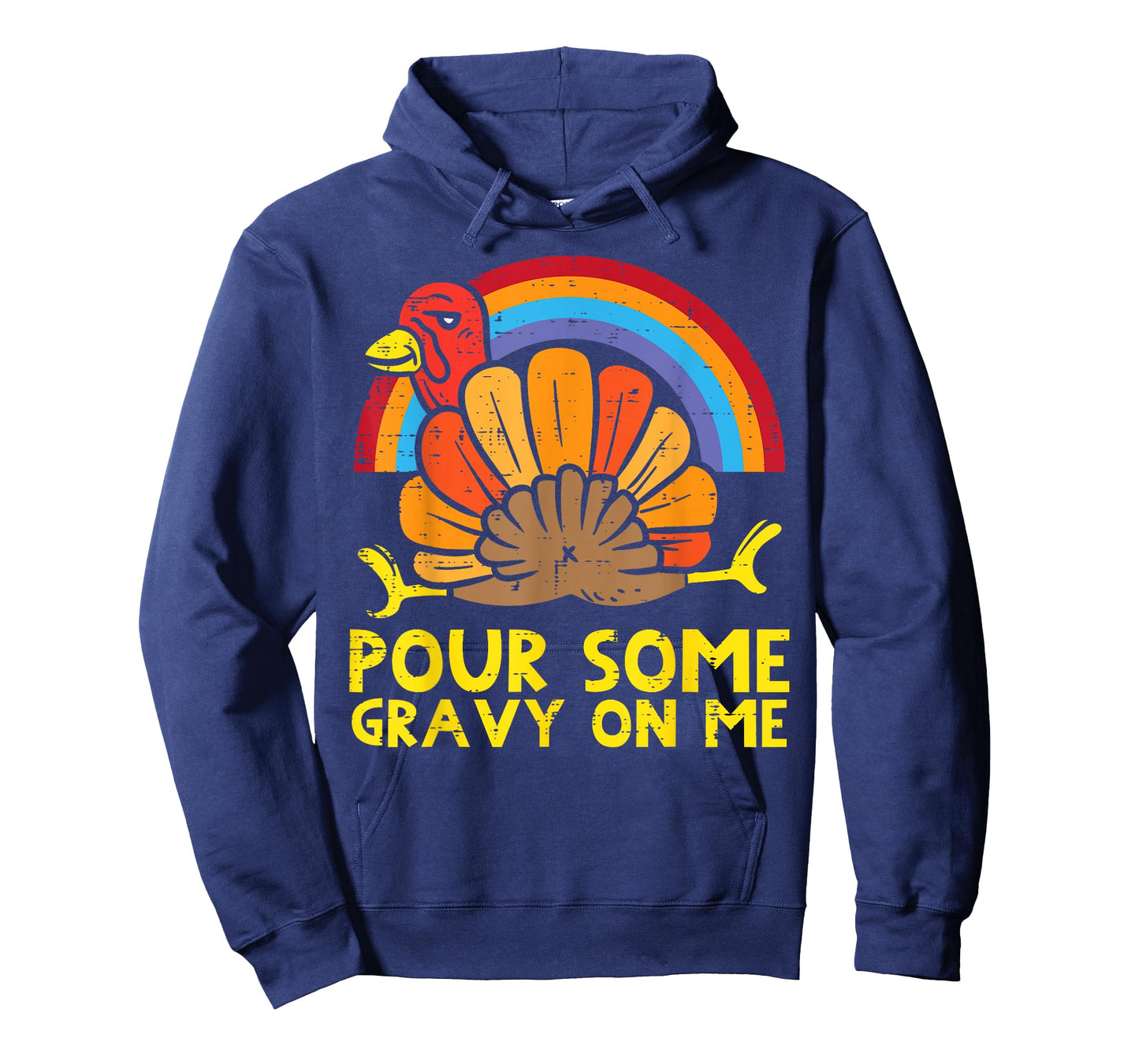 Pour Some Gravy On Me Turkey Rainbow Funny Thanksgiving T-Shirt