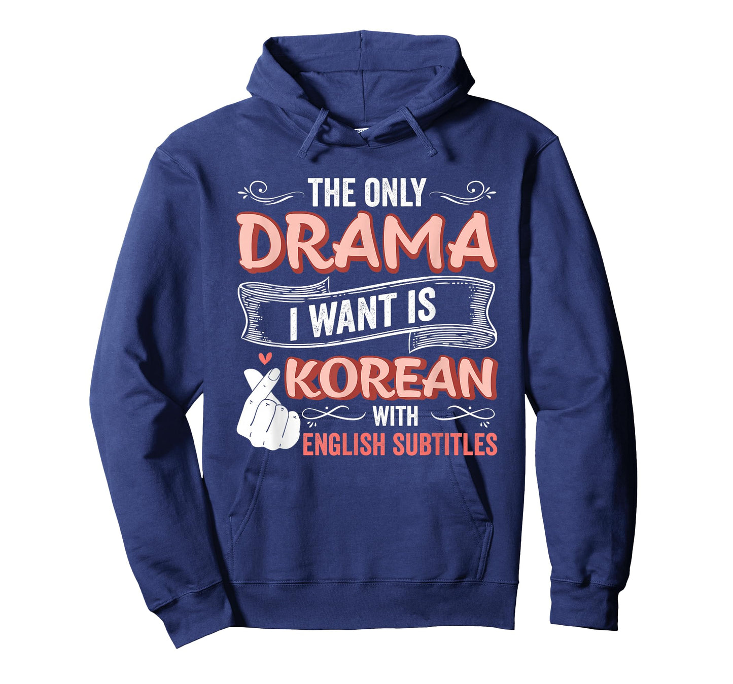 The Only Drama I Want is Korean with English Subtitles Kpop T-Shirt
