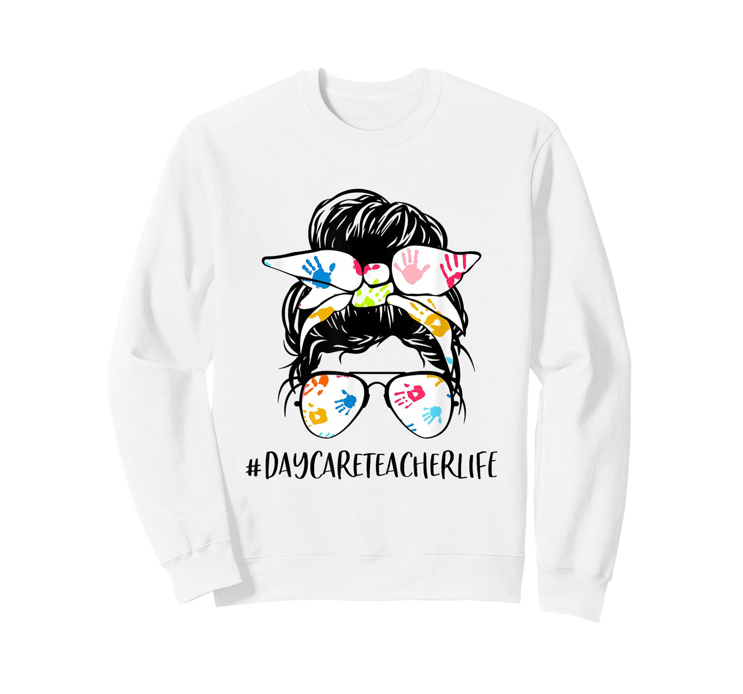 Daycare Teacher Life Messy Bun Hair Glasses Back to School T-Shirt for Men Women