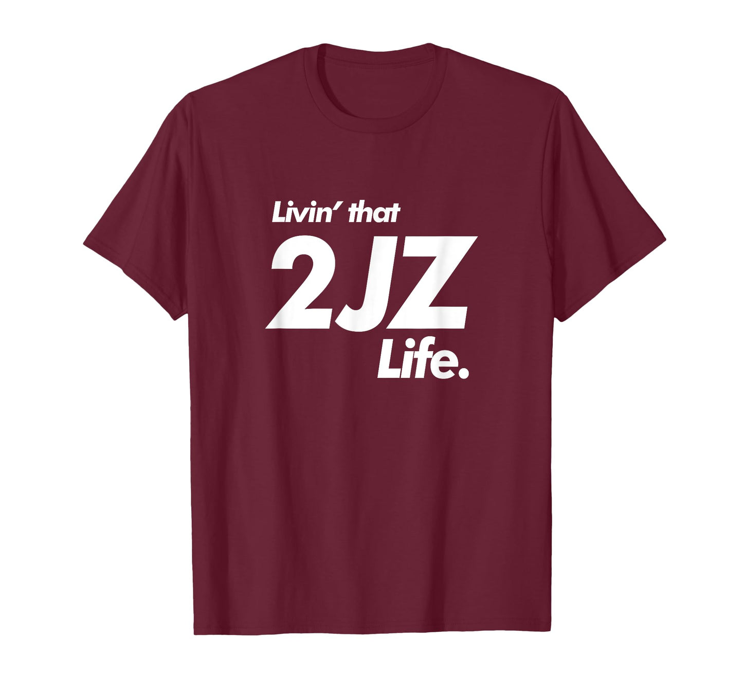 Livin' that 2JZ Life - Drift Car Missile -Motor Swap T-Shirt