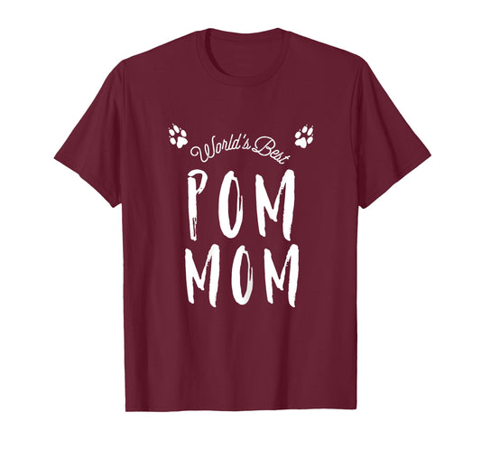 World's Best Pom Mom Cute T-Shirt for Pomeranian Dog Moms T-Shirt for Women