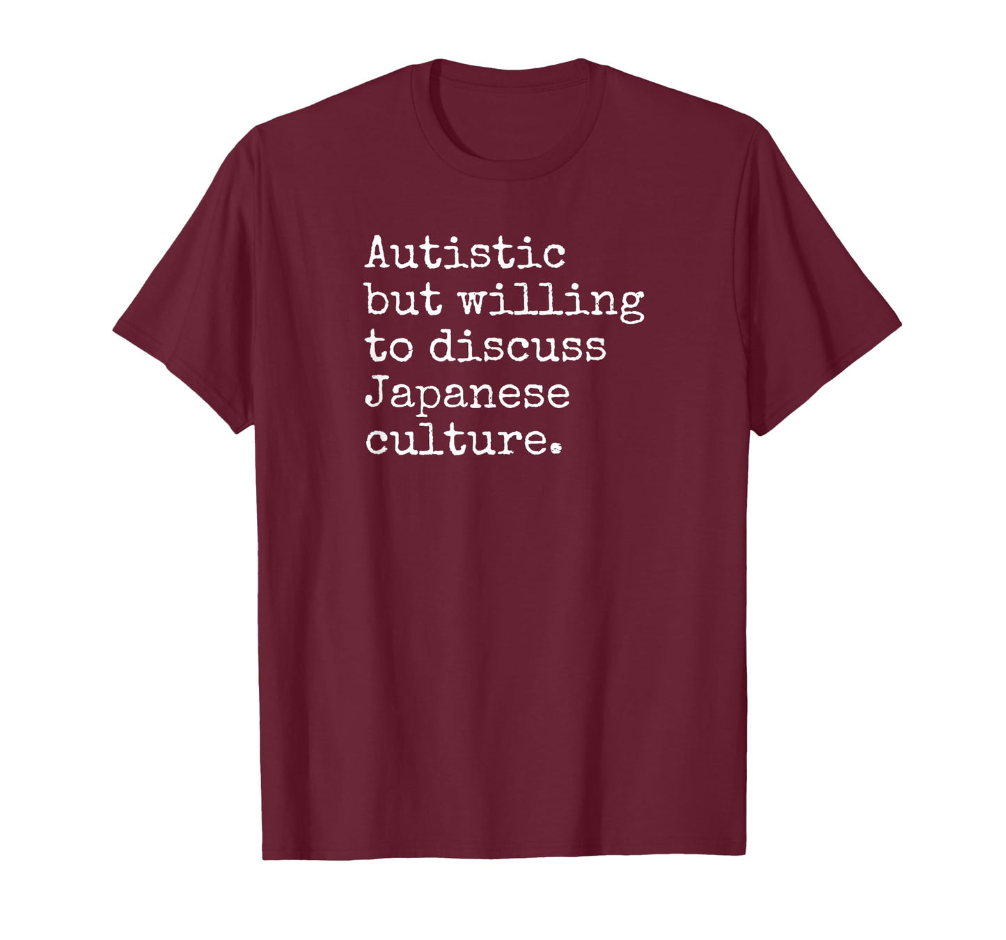Autism ASD Aspie Anime Japan Autistic Japanese Culture T-Shirt