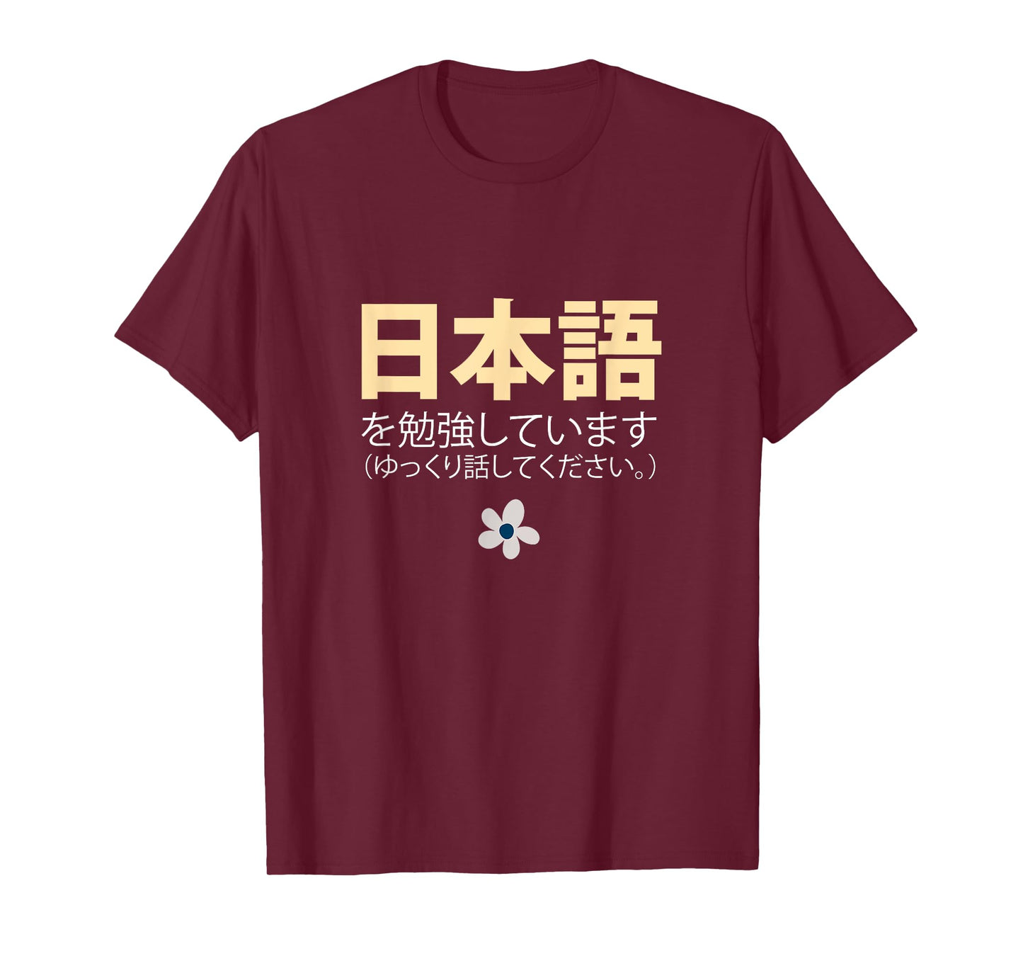 I'm Studying Japanese Please Speak Slowly Nihongo Shirt T-Shirt