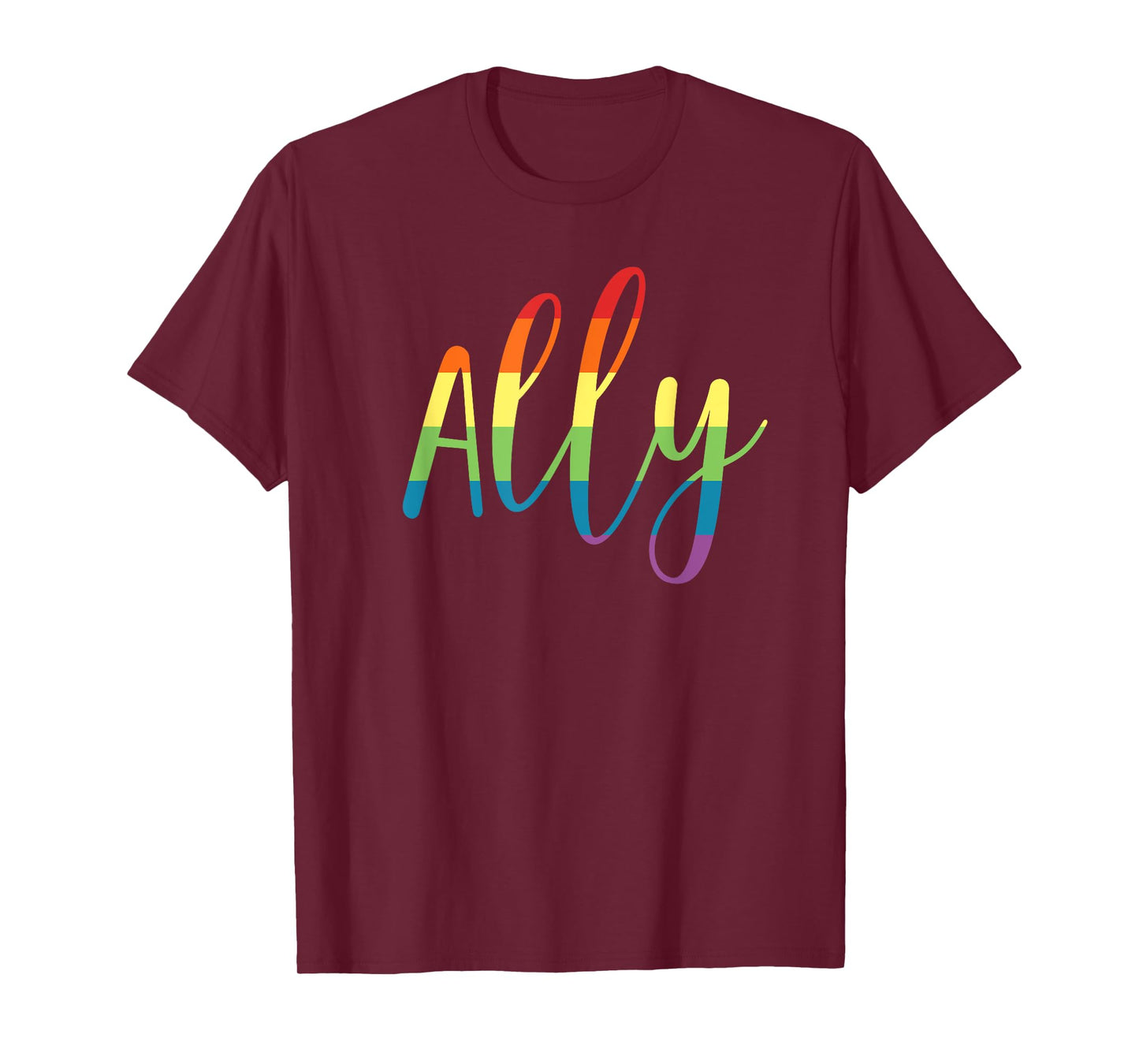 Ally Gay Lesbian Pride Support LGBTQ Equality Rainbow T-Shirt
