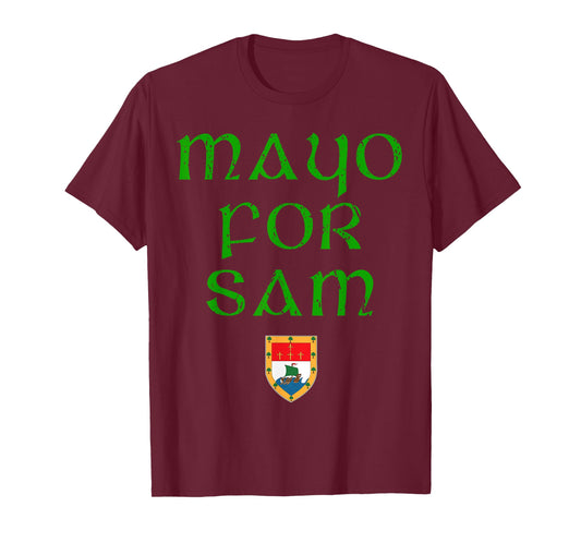 Mayo for Sam, All Ireland, football grand final T-Shirt