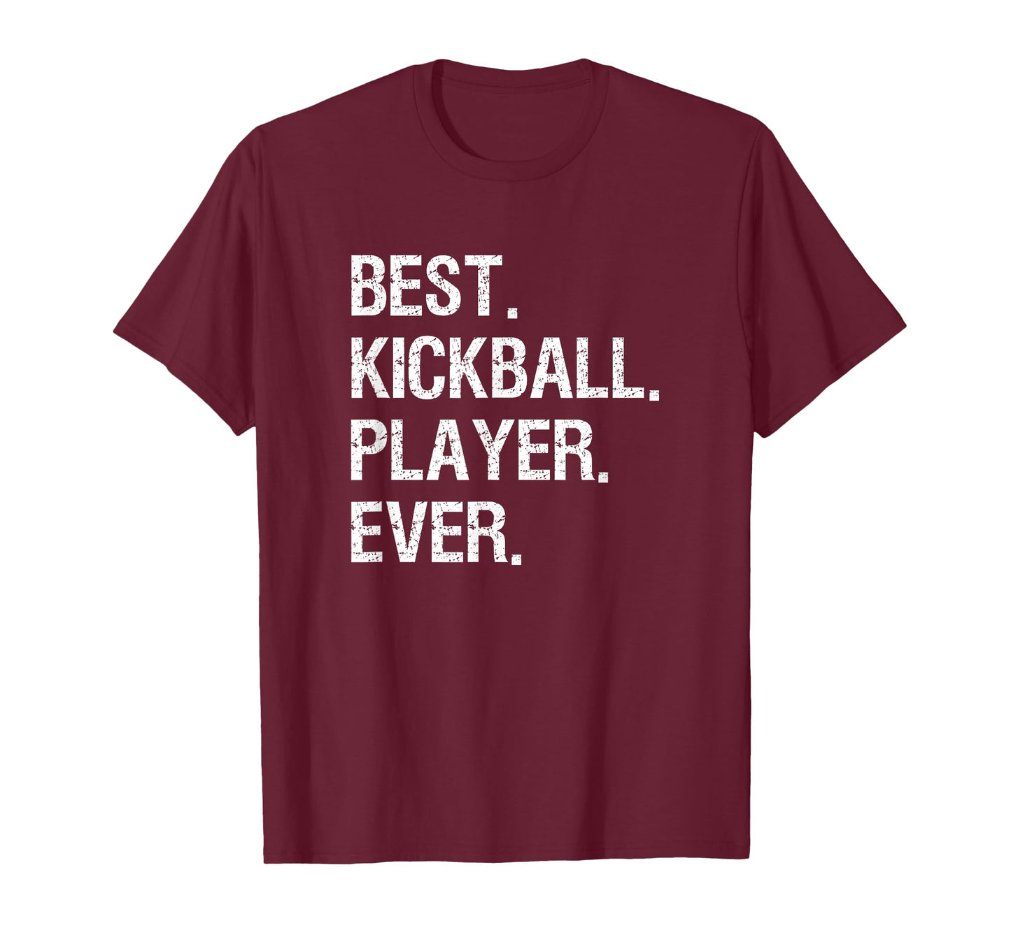 Kickball T-Shirt Gift - Funny Best Player T-Shirt