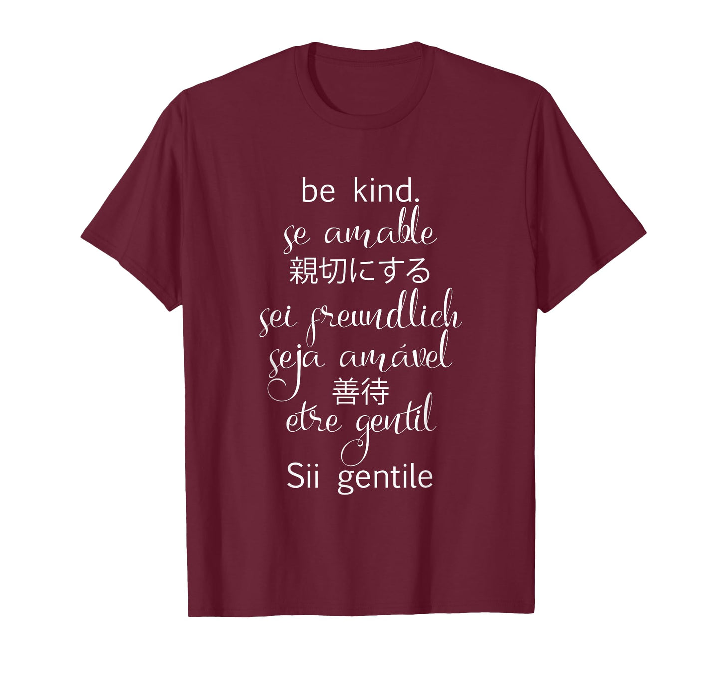 Be Kind in Different Languages Spanish French German Italian T-Shirt