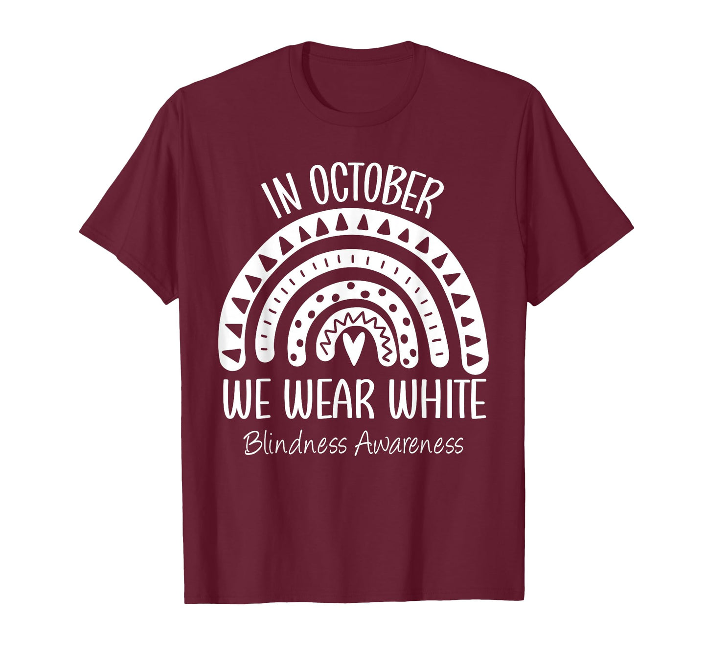 Rainbow In October We Wear White Blindness Awareness Ribbon T-Shirt