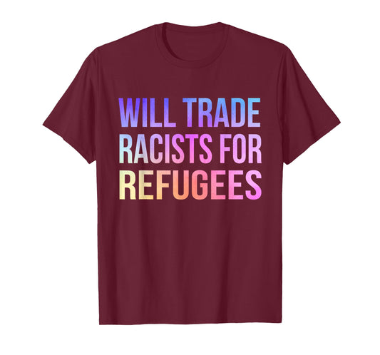 Will Trade Racists For Refugees Vintage T-Shirt