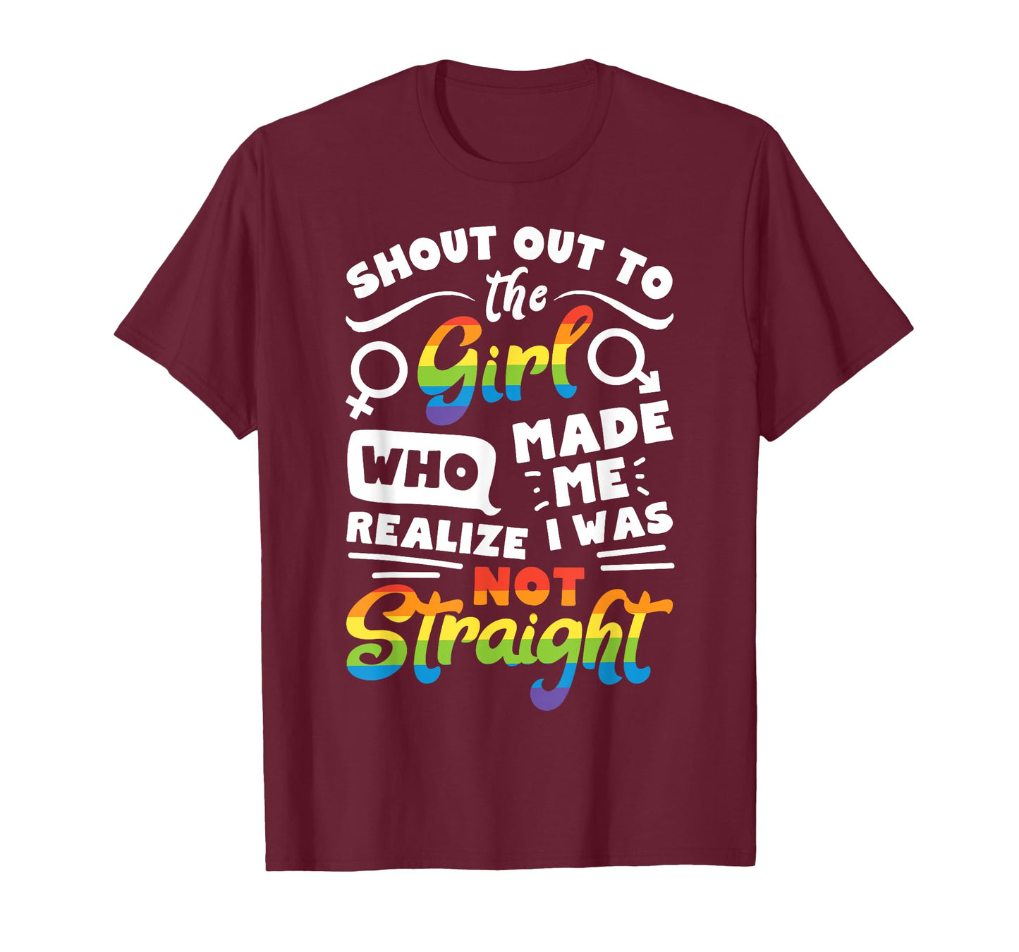 Shout Out to The Girl Lesbian Pride LGBT T Shirt Gay Flag T-Shirt