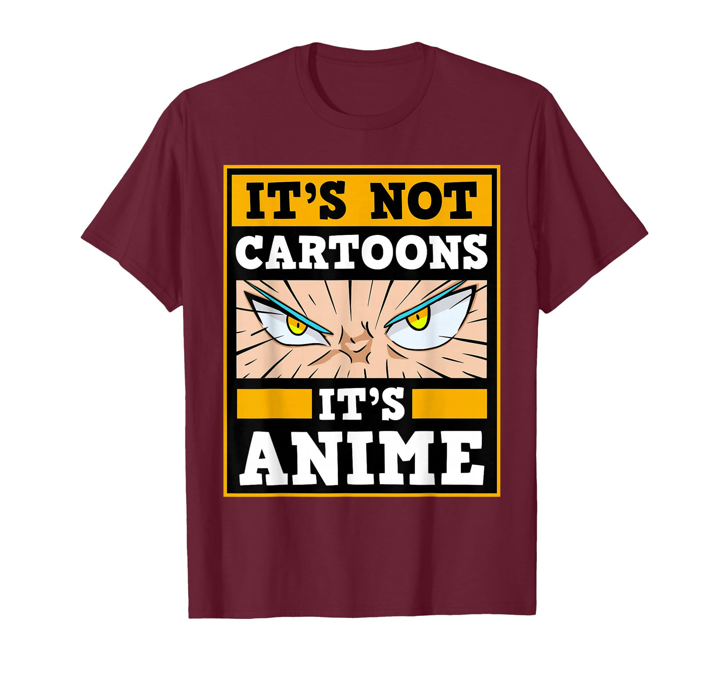 It's Not Cartoons It's Anime Japanese Manga Series Eyes T-Shirt