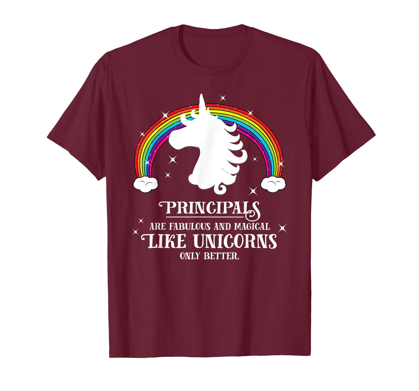 Principals are Magical Like Unicorns Funny Tshirt Gift T-Shirt