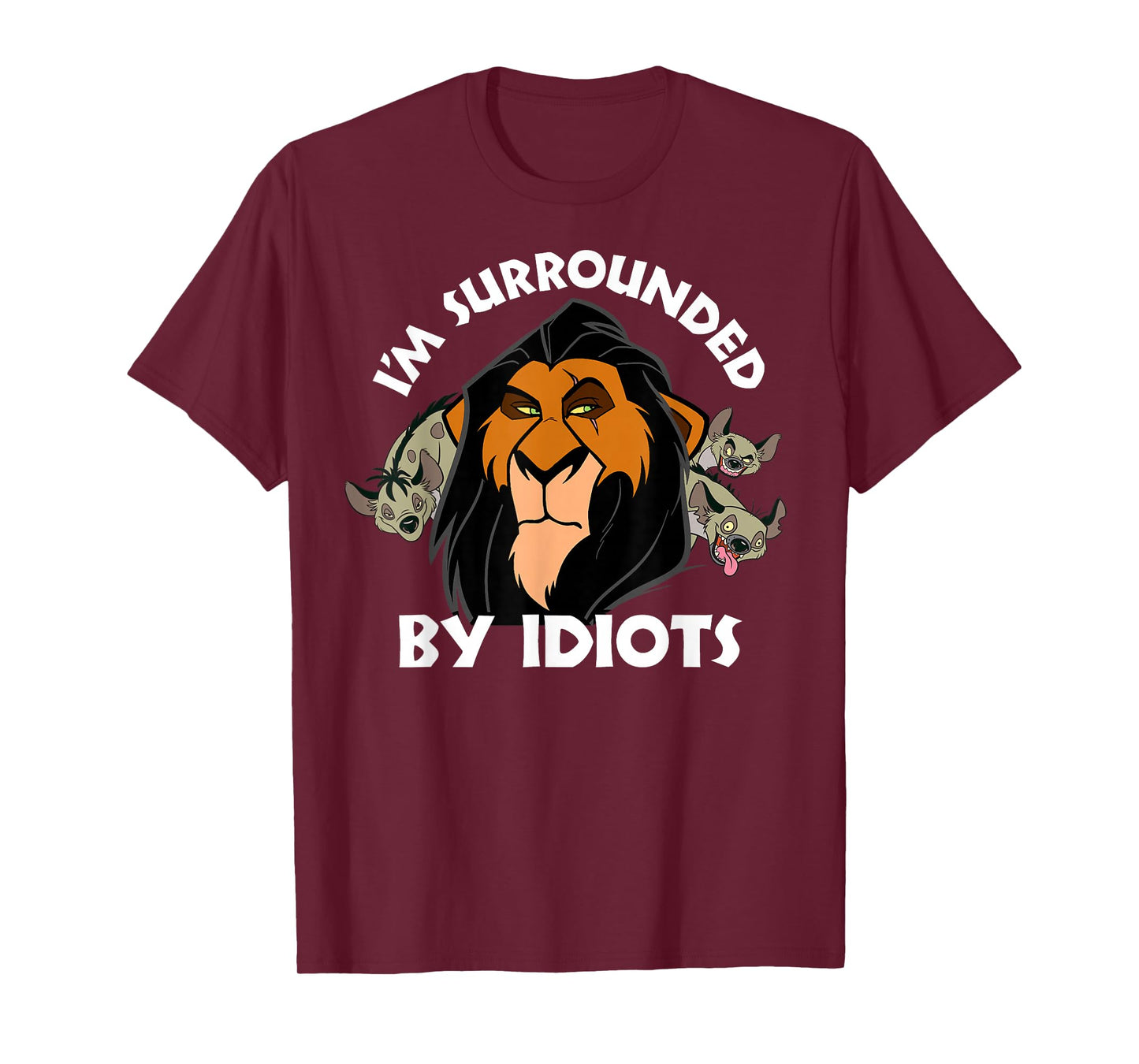 Disney The Lion King Scar I'm Surrounded by Idiots Portrait T-Shirt