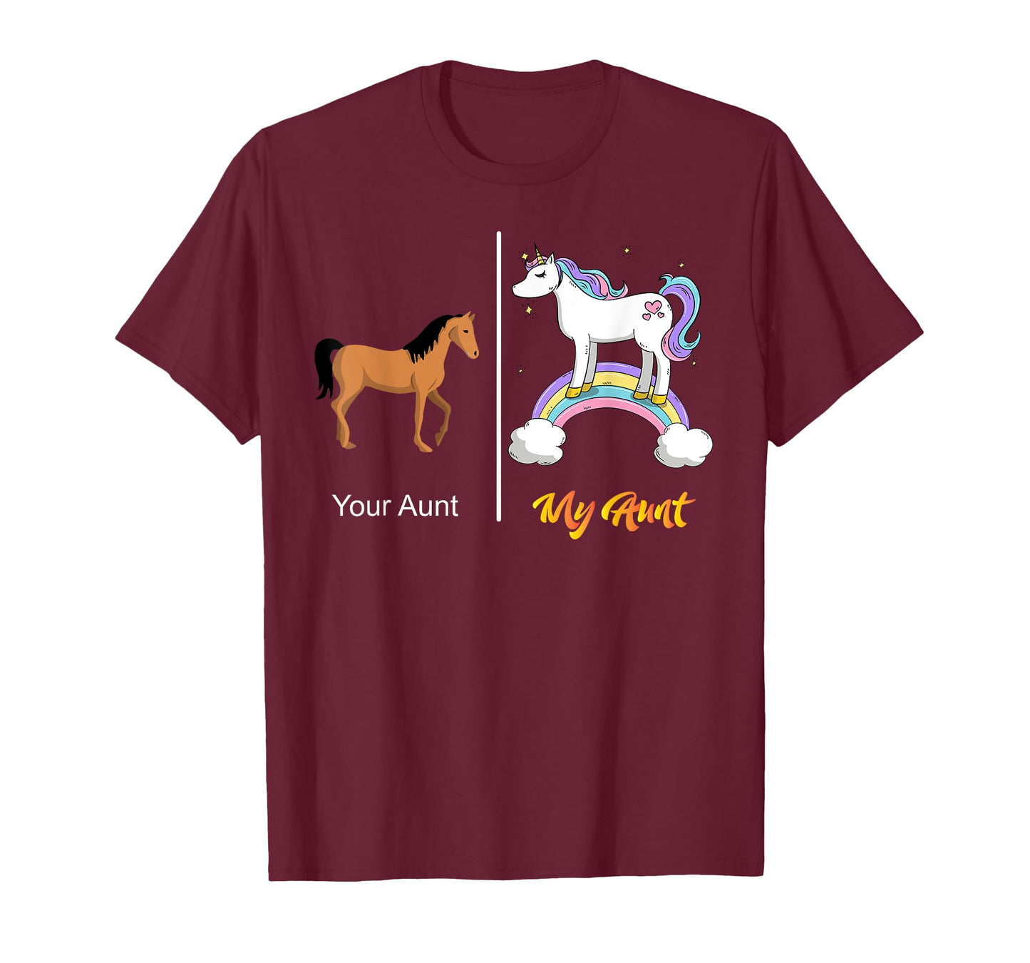 Your Aunt My Aunt Unicorn T-Shirt | Funny Rainbow Tee T-Shirt