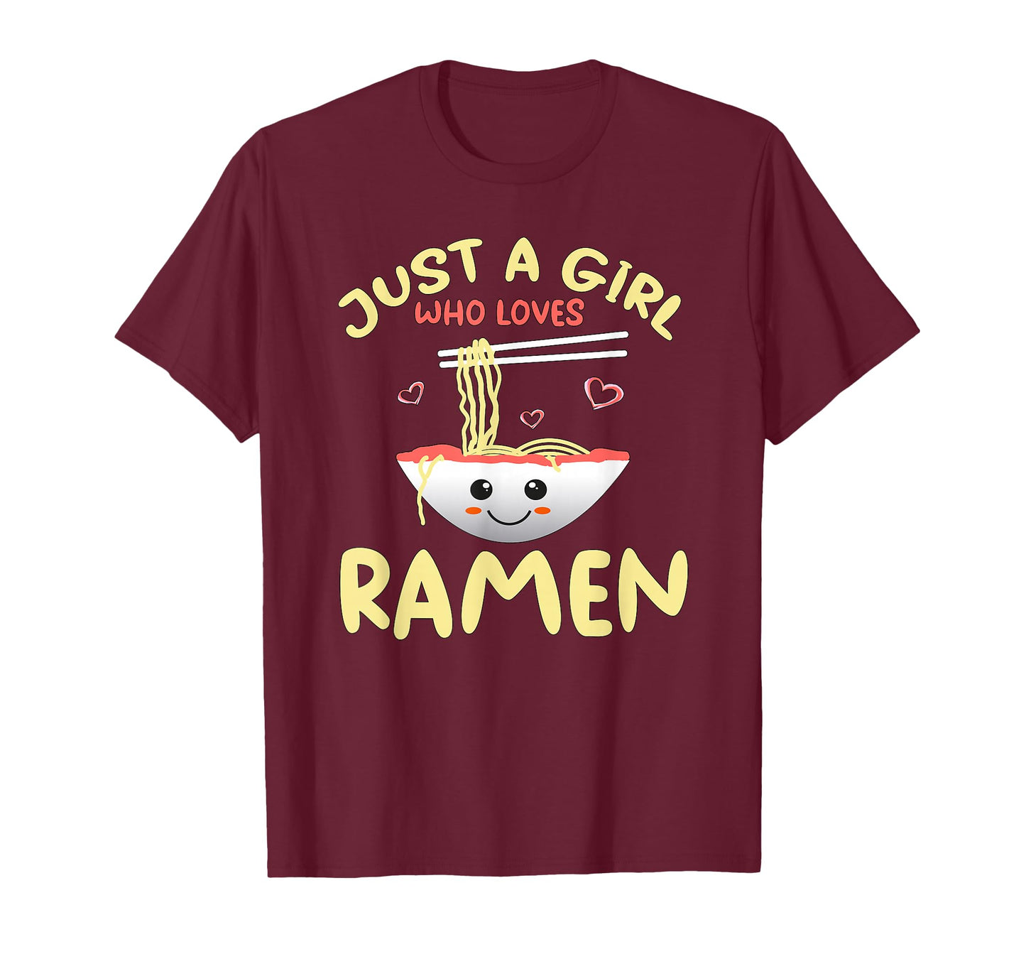 Just A Girl Who Loves Ramen Cute Noodles Bowl Gift T-Shirt