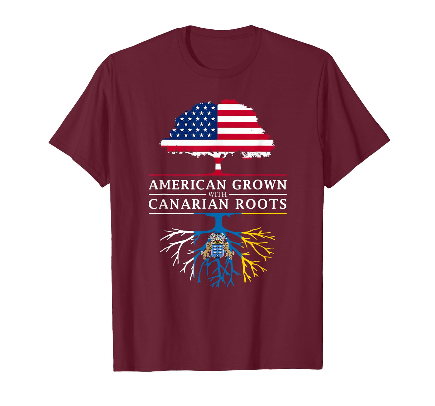 American Grown with Canarian Roots - Canary Islands T-Shirt