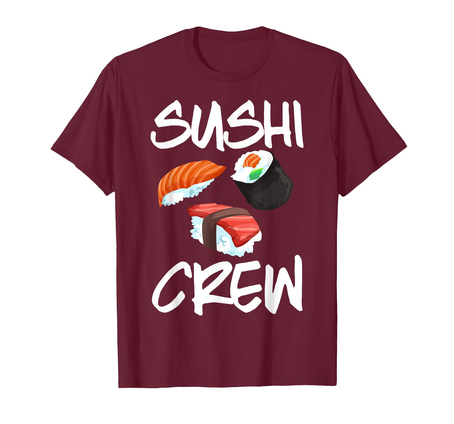 Funny Sushi Gift For Kids Men Women Cool Sushi Crew Foodie T-Shirt