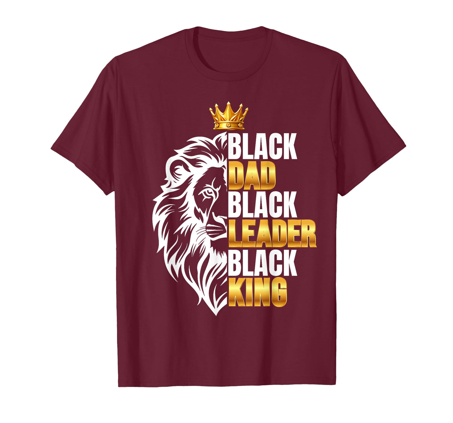 Black Men African Lion Father Day Dad Leader Black King T-Shirt