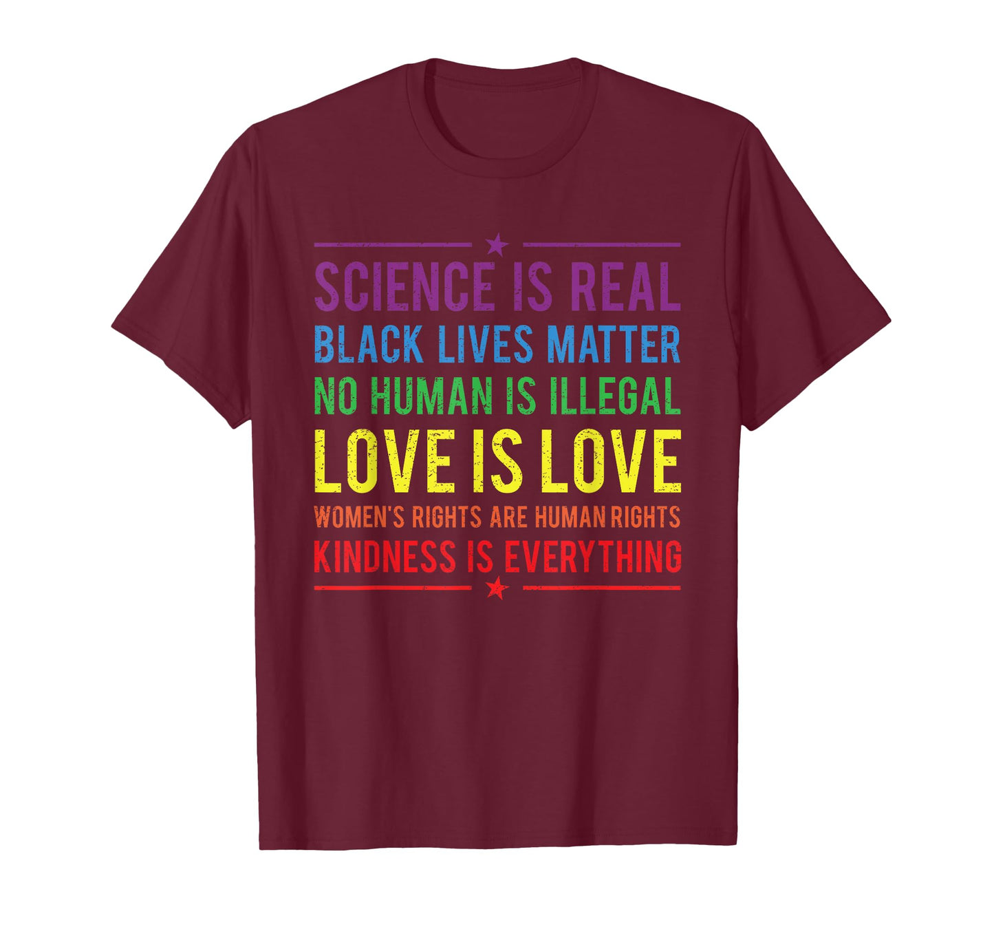 Kindness is Everything Science is Real Love is Love T-Shirt