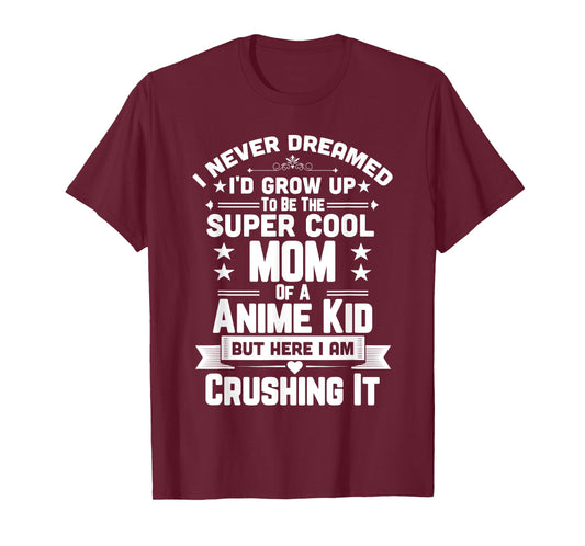 Super Cool Mom Of A Anime Art Design Culture Kid Shirt