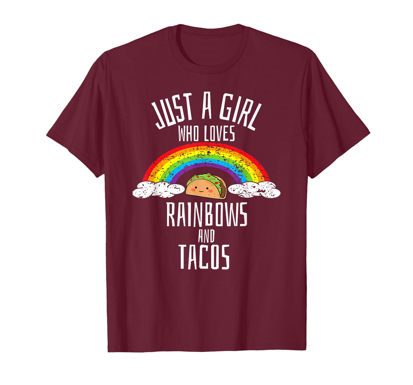 Just A Girl Who Loves Rainbows and Tacos Gay Lesbian T-Shirt