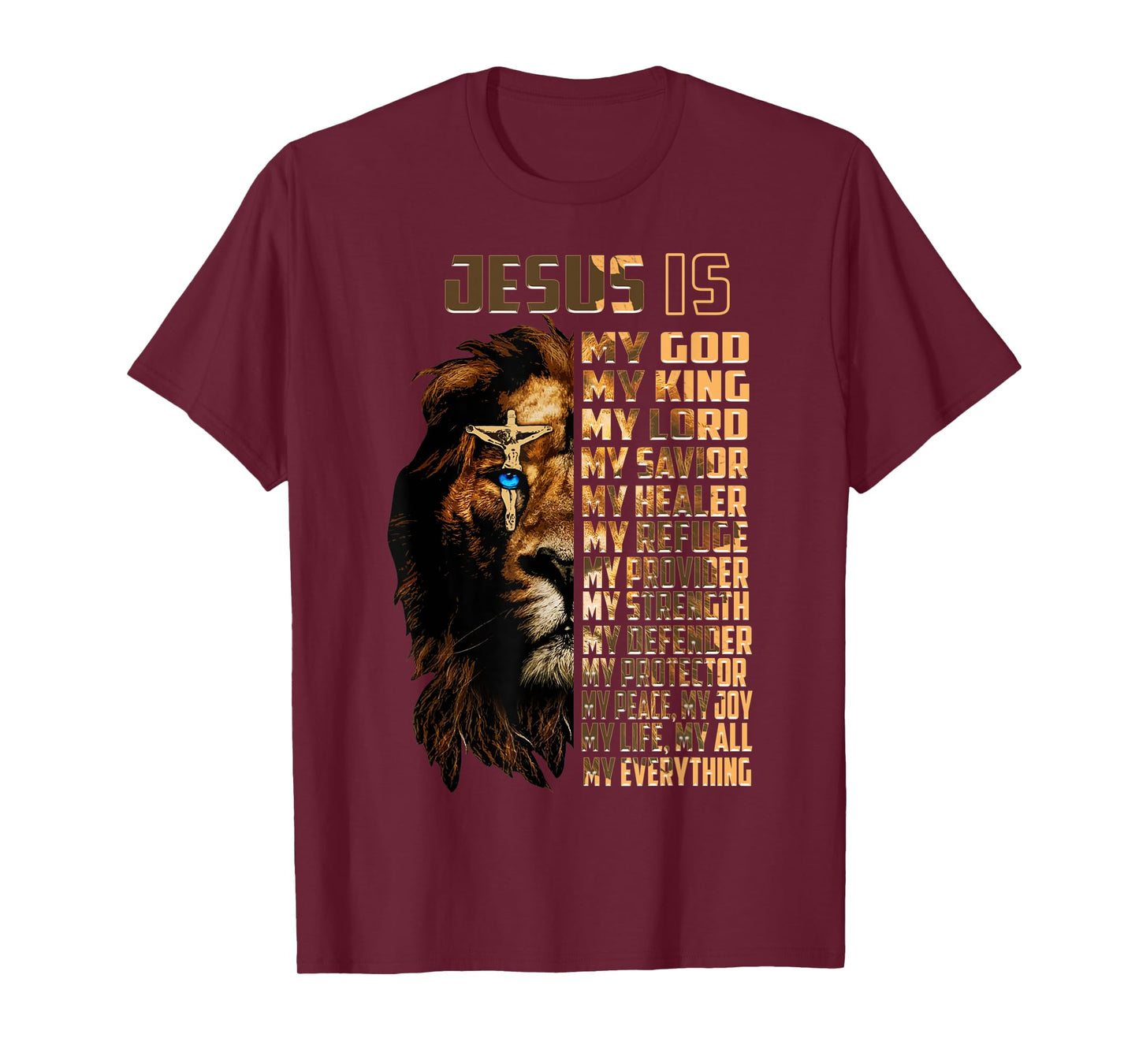 Lion Jesus Is My God My King My Lord My Savior Christian T-Shirt