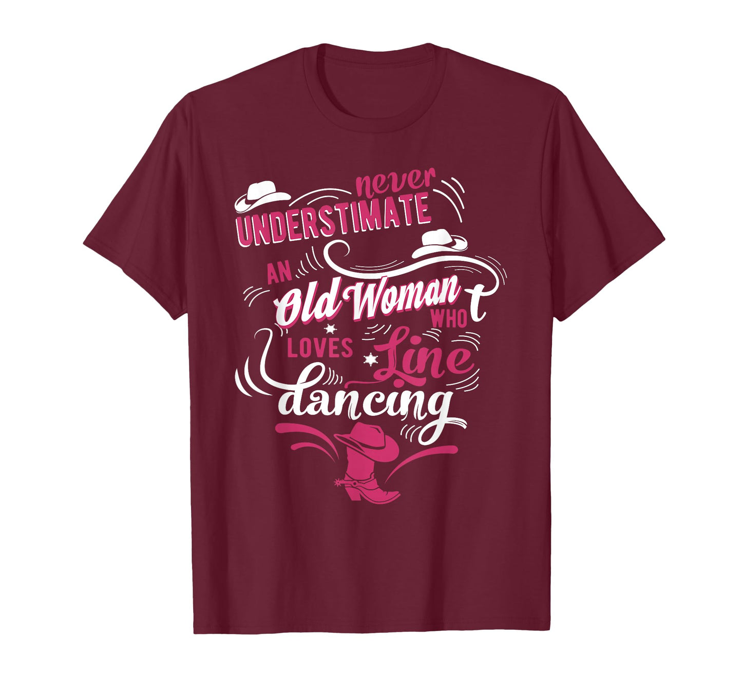 Never underestimate an old woman who can line dance Lover T-Shirt