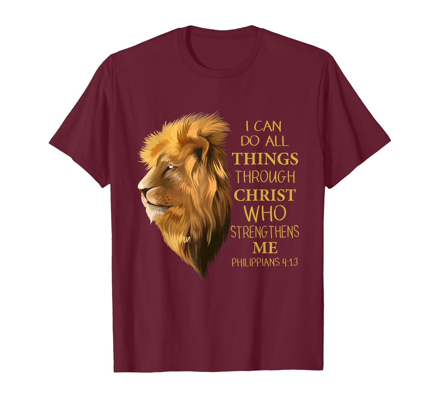 Philippians 4:13 Religious Lion Verses Funny Christian Gift T-Shirt