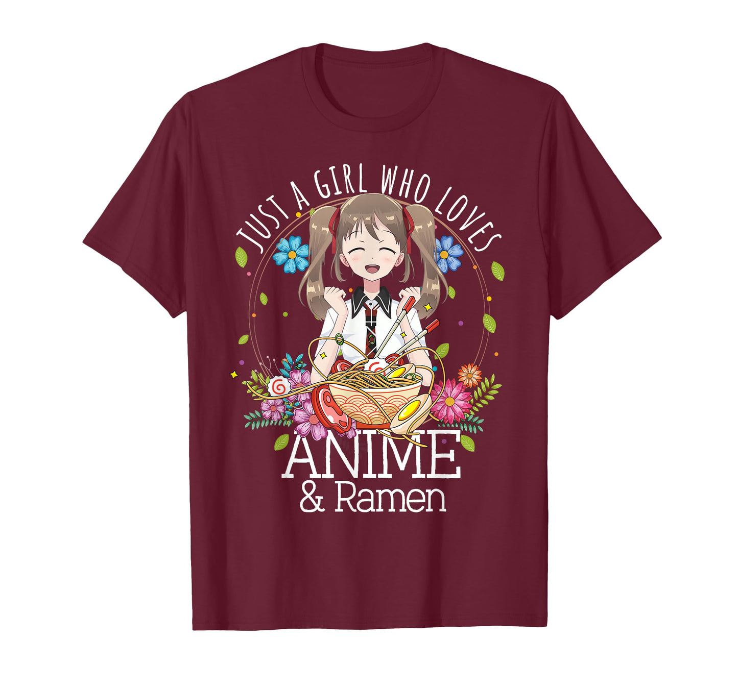 Just A Girl Who Loves Anime and Ramen Manga Lover Otaku T-Shirt