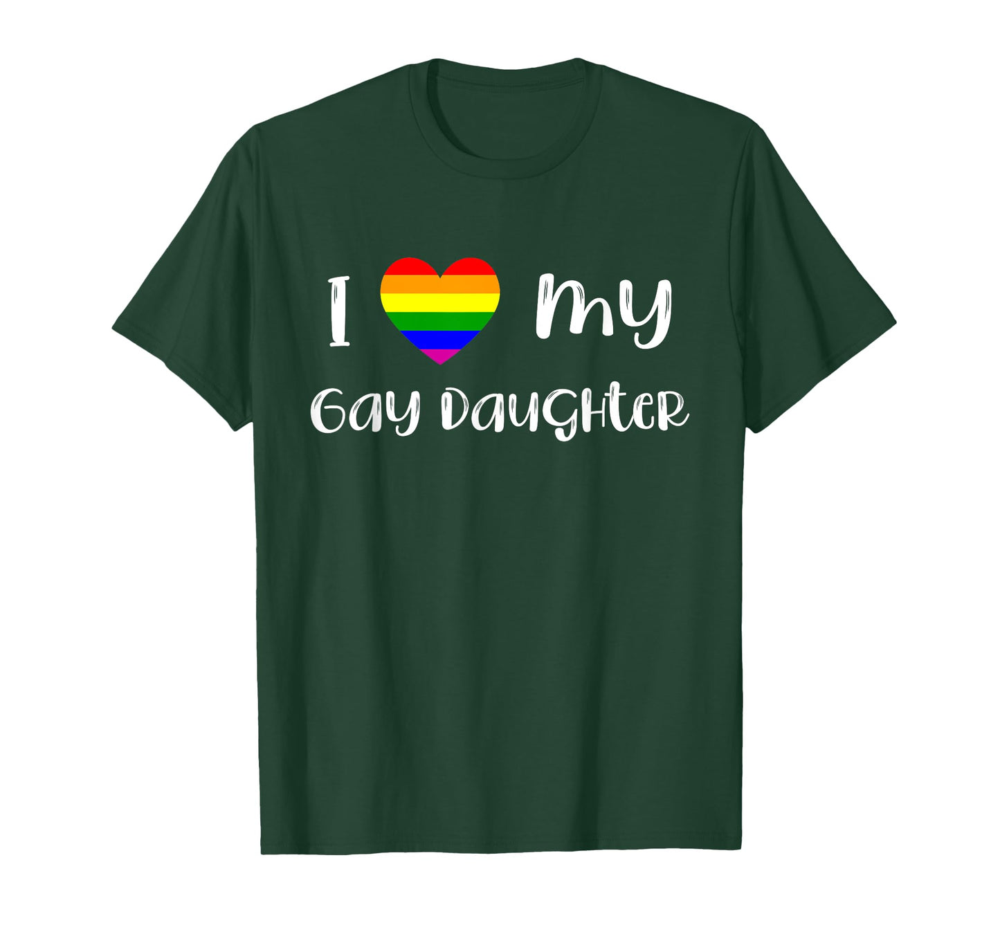 I Love My Gay Daughter LGBTQ Gay Pride Month Love Is Love T-Shirt