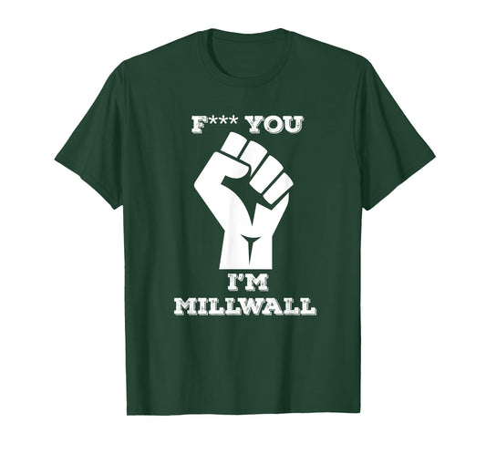 F*** You I'm Millwall - Lion of London Bridge T-Shirt