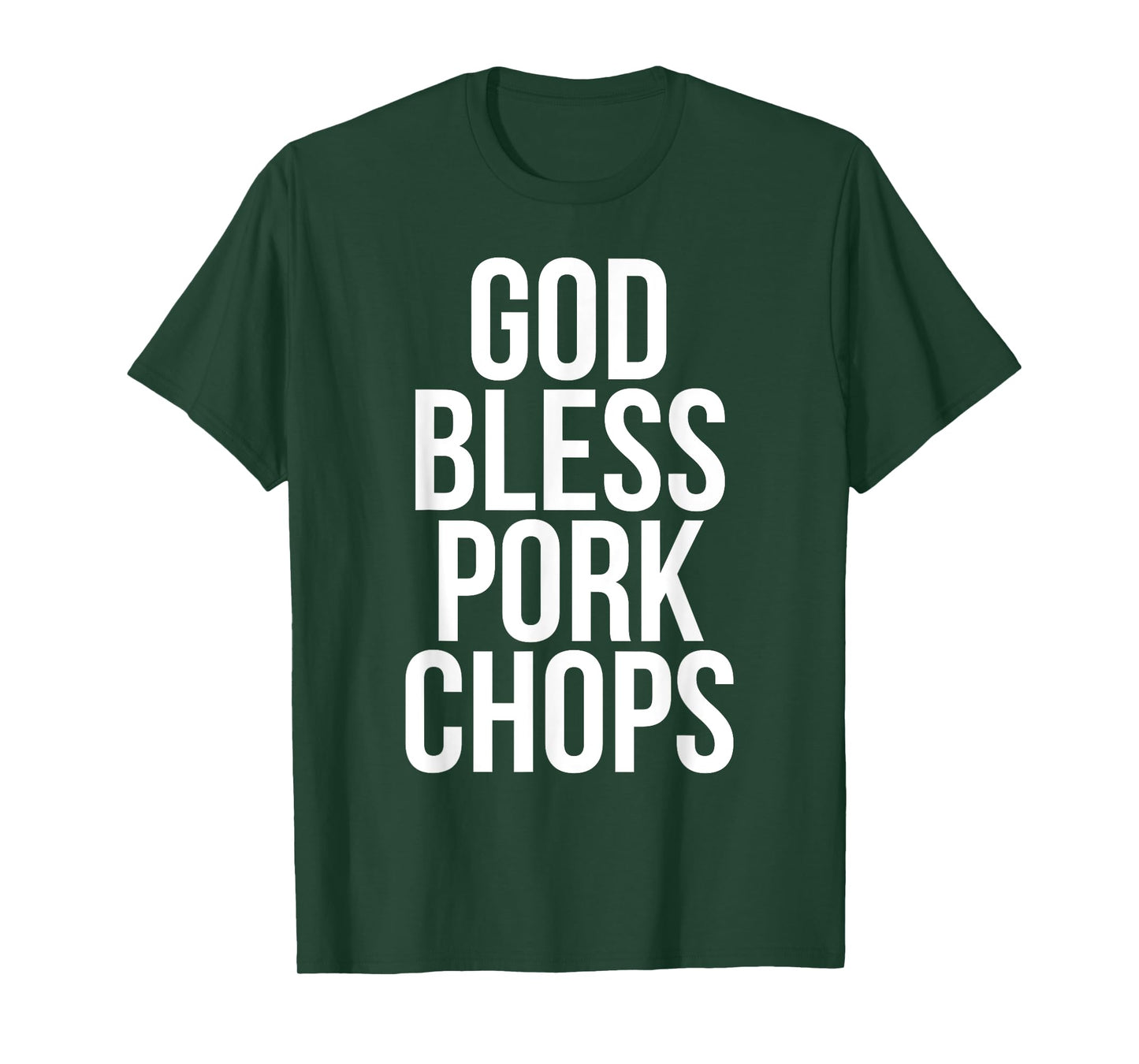 God Bless Pork Chops T-Shirt