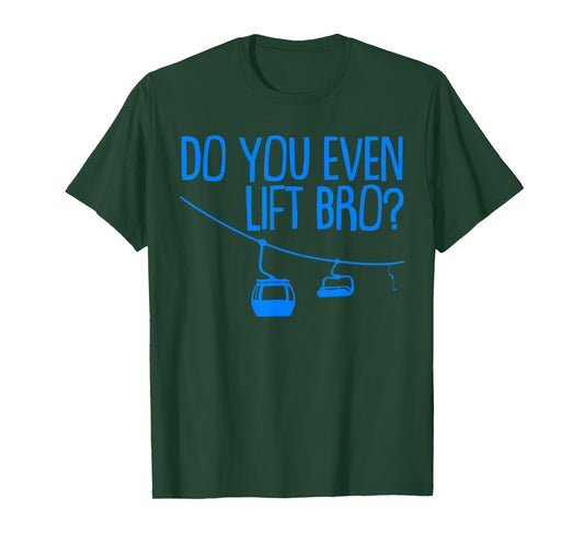 Funny Do You Even Lift Bro Gift | Cute Skiing Lover Men Boys T-Shirt