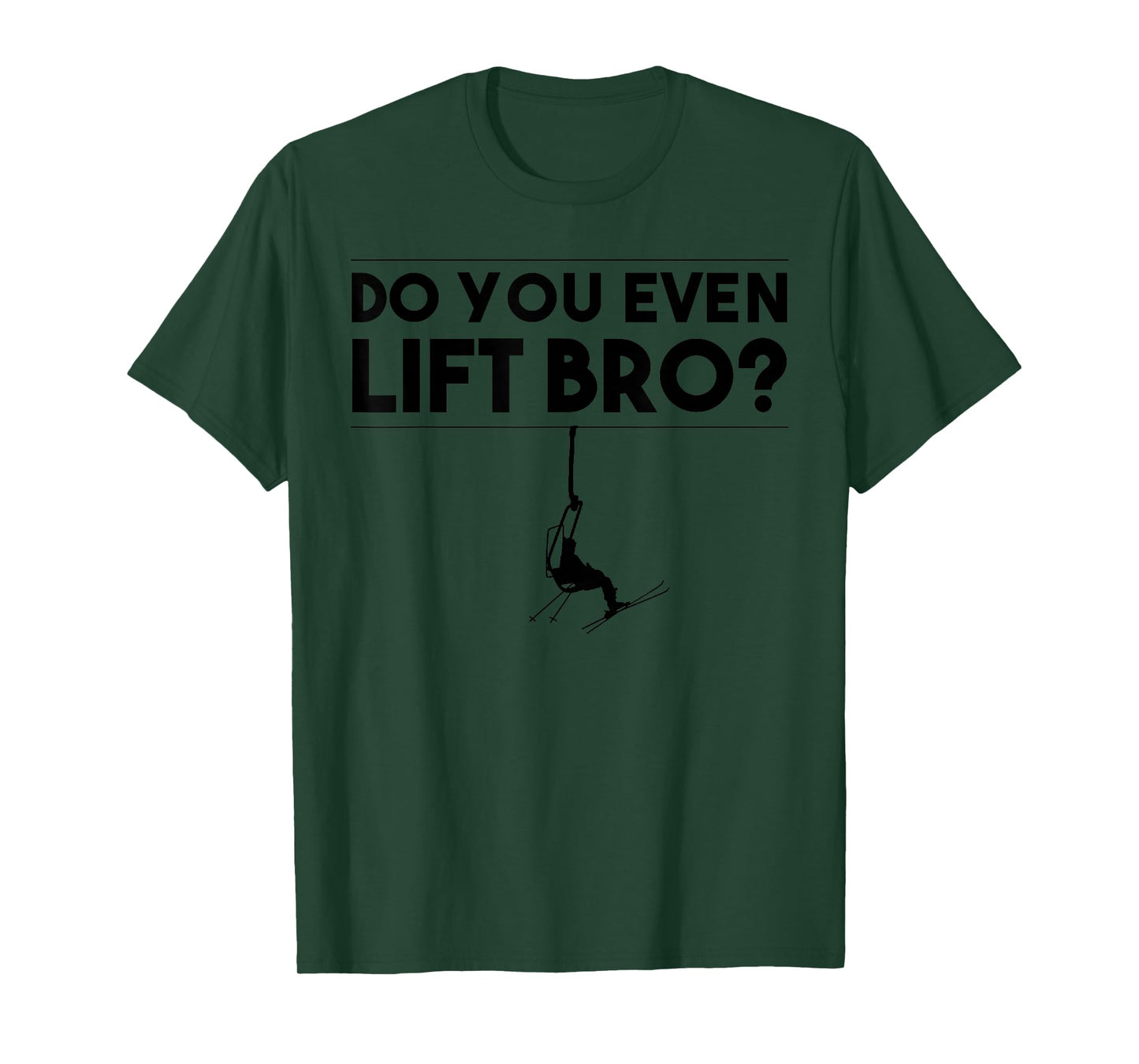Funny Do You Even Lift Bro Gift | Cute Skiing Lover Men Boys T-Shirt