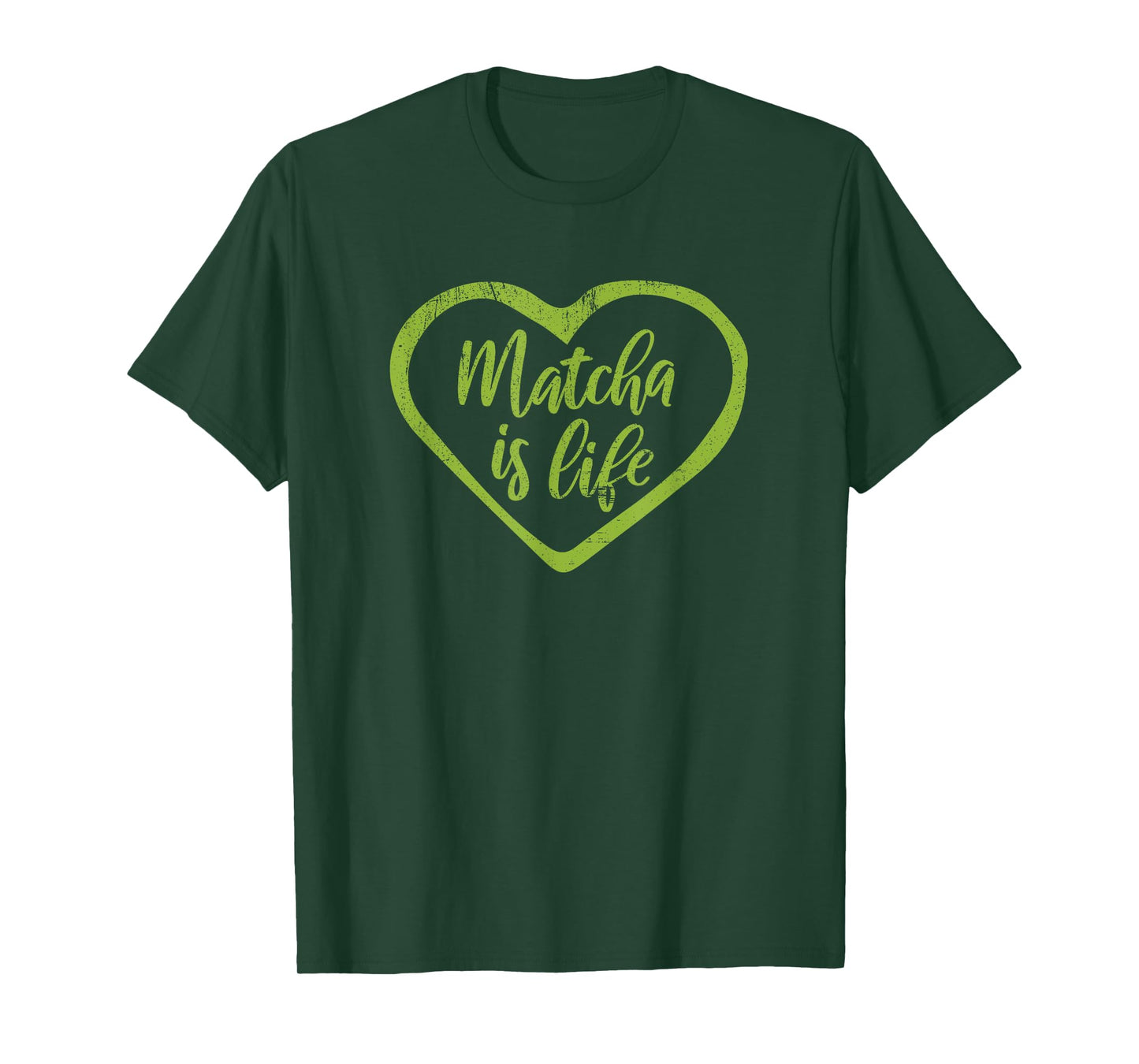 Matcha Is Life T-Shirt Funny Green Tea Quote Tea Lover Tee T-Shirt