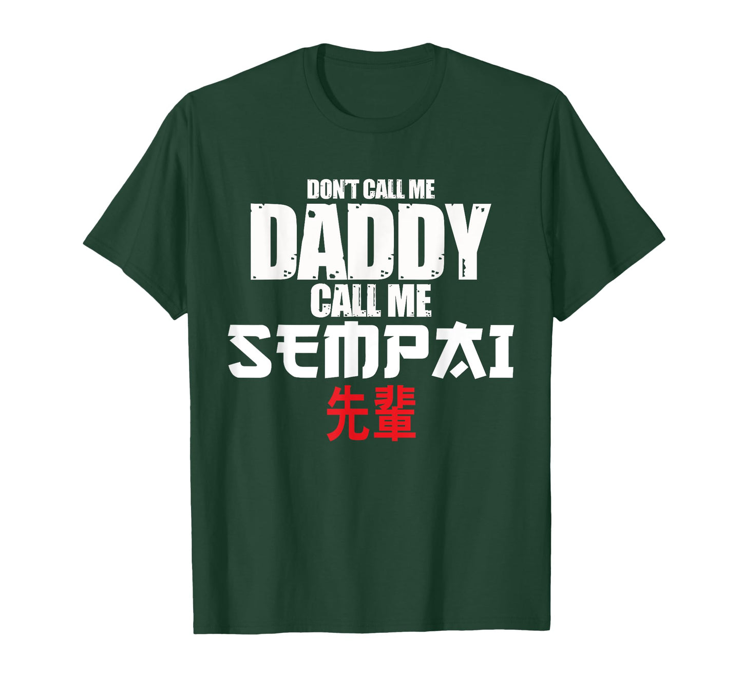 Call Me Senpai Funny Anime Kawaii Lover Dad Men Gift T-Shirt