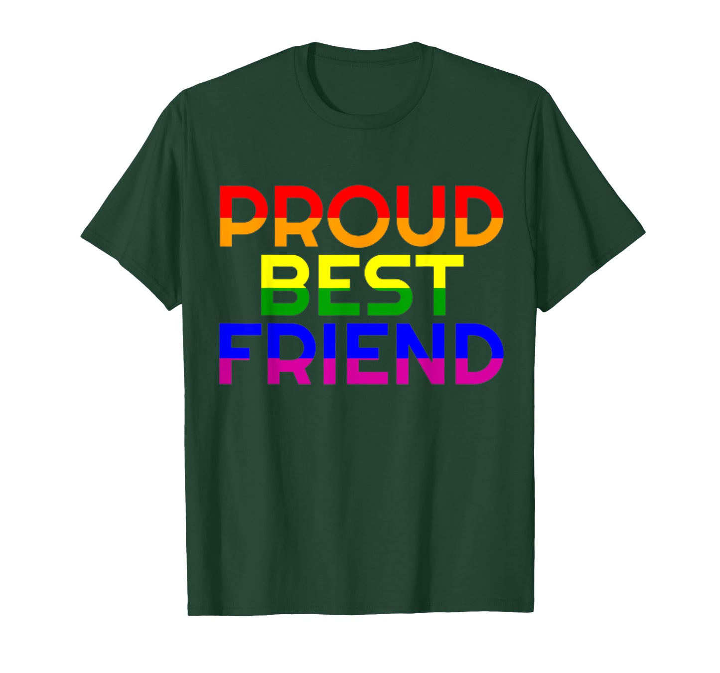 Gay Ally Proud Best Friend Pride LGBT Rainbow Flag T-Shirt