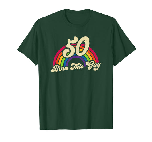 Born This Gay Rainbow 50th Birthday Gay Pride T-Shirt