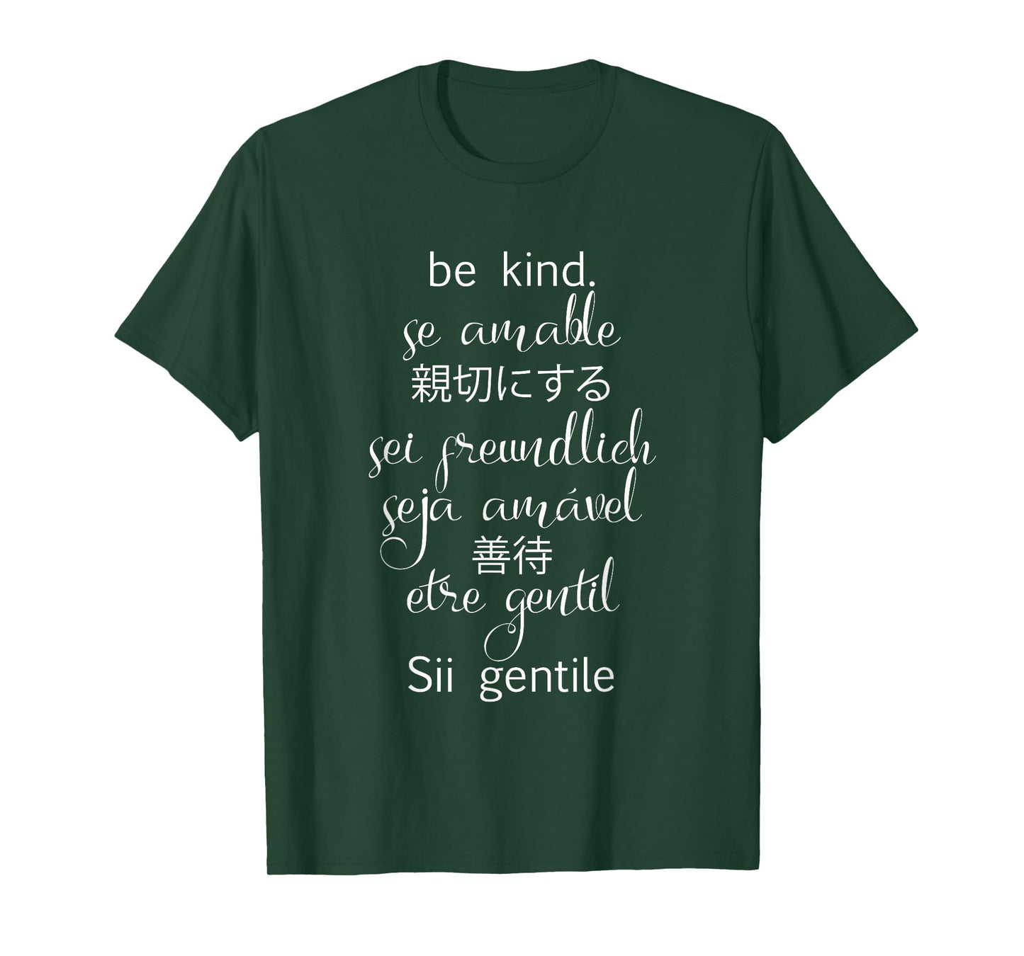 Be Kind in Different Languages Spanish French German Italian T-Shirt