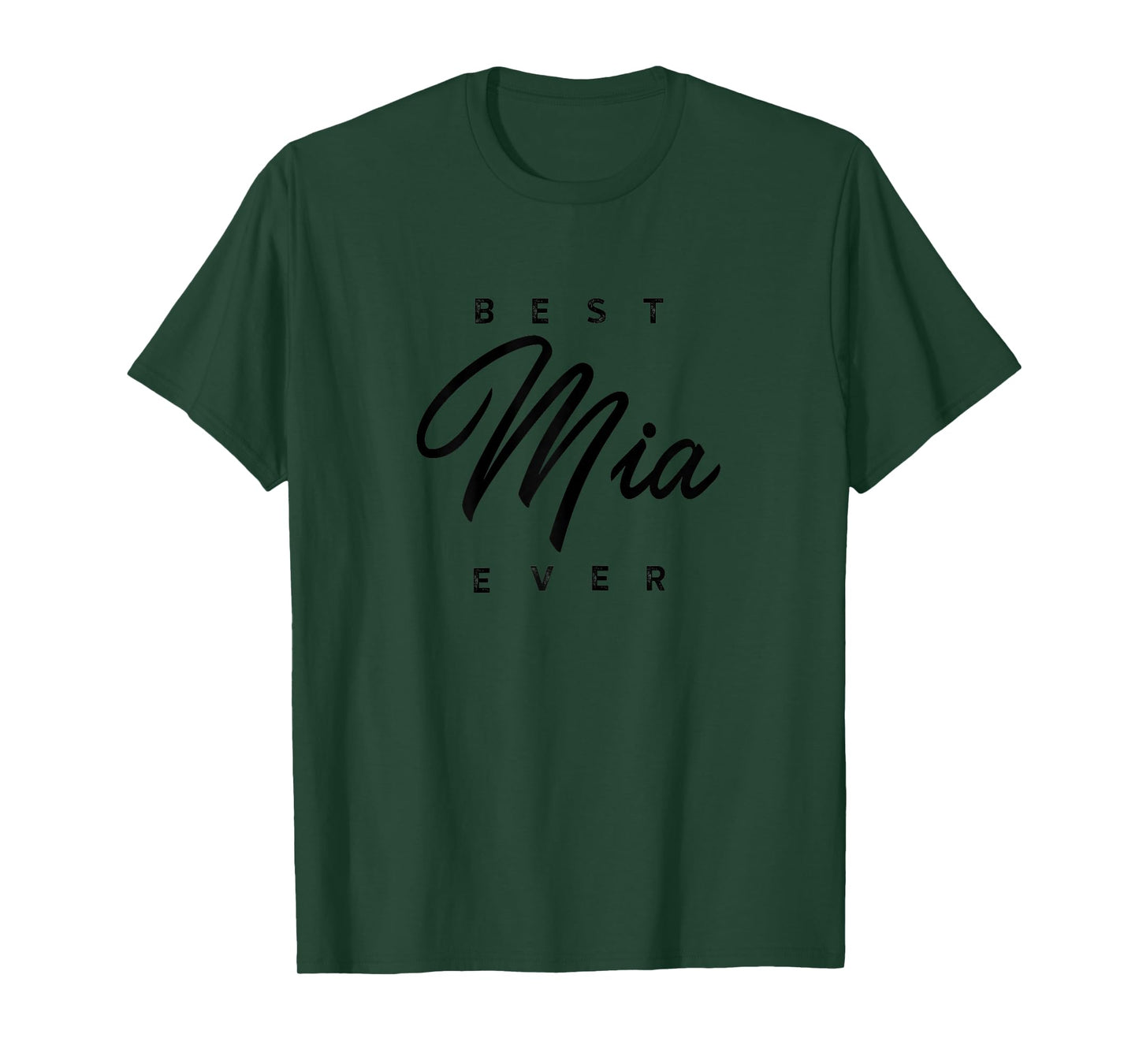 Best Mia Ever Design T-Shirt