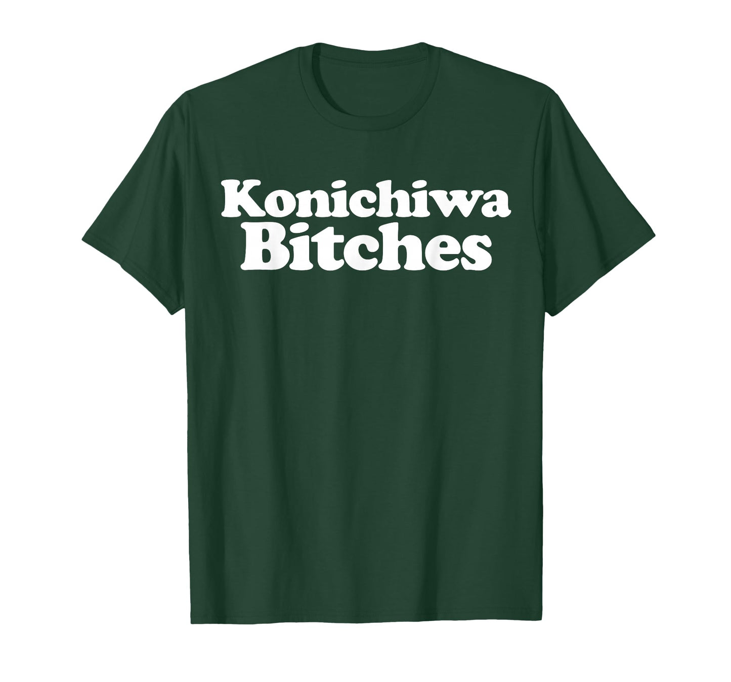 Konichiwa Bitches funny Japanese Konichiwa Bitches T-Shirt