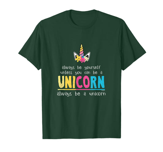 Funny Always Be Yourself Cute Unicorn Girl T Shirt T-Shirt
