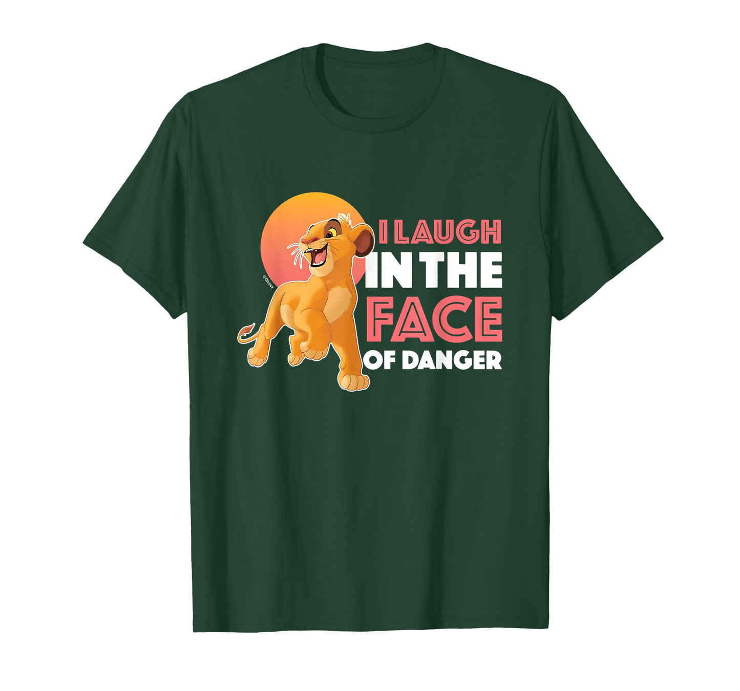 Lion King - I Laugh In The Face of Danger T-Shirt