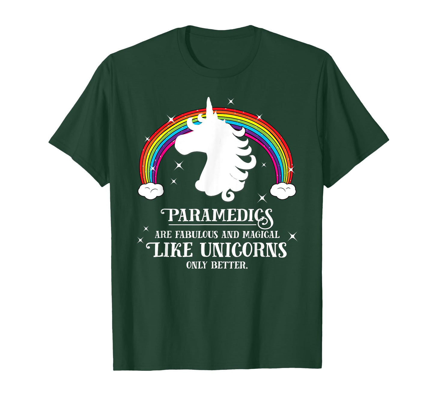 Paramedics are Magical Like Unicorns Funny Tshirt Gift