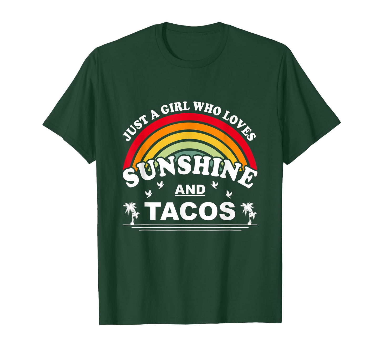Just a Girl Who Loves Sunshine & Tacos T-Shirt